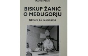 Nova knjiga Ratka Perića ‘Biskup Žanić o Međugorju – Istinom po neistinama’ – Dva mostarska biskupa o ‘Hercegovačkom slučaju’ i ‘Međugorskom fenomenu’