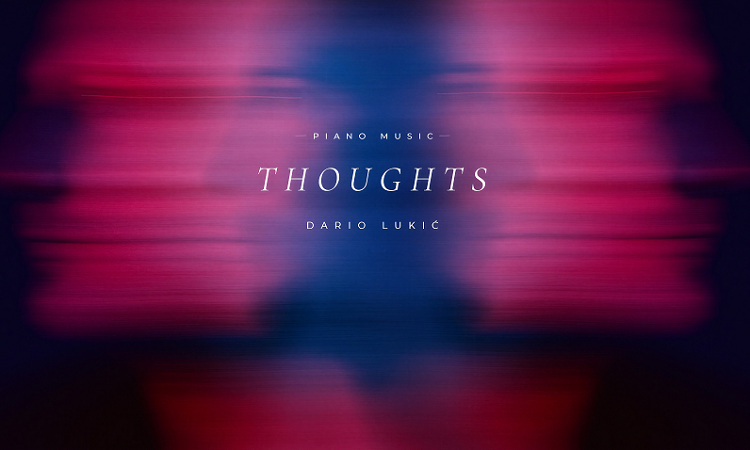 Lukić objavio novi album Thoughts